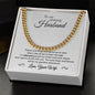 To My Husband - Greatest Adventure - Cuban Link Chain - White
