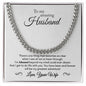 To My Husband - Greatest Adventure - Cuban Link Chain - White