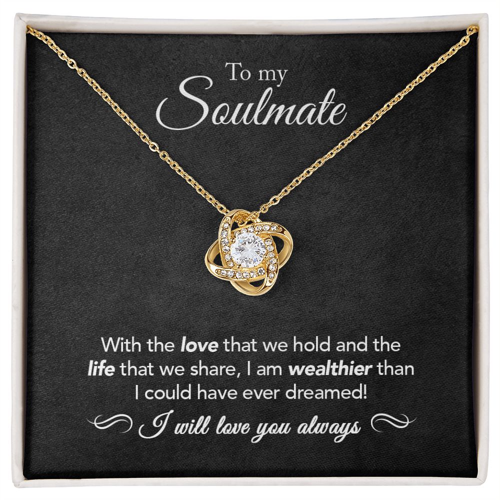 To My Soulmate | Wealthier Than | Love Knot Necklace Black Message Card