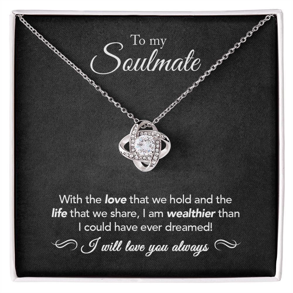 To My Soulmate | Wealthier Than | Love Knot Necklace Black Message Card