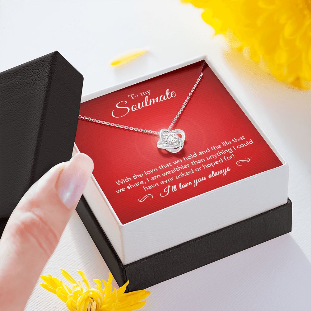 To My Soulmate | Wealthier Than | Love Knot Necklace | Crimson Card