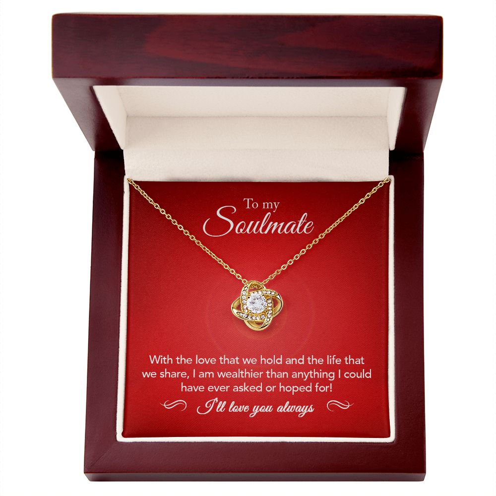 To My Soulmate | Wealthier Than | Love Knot Necklace | Crimson Card