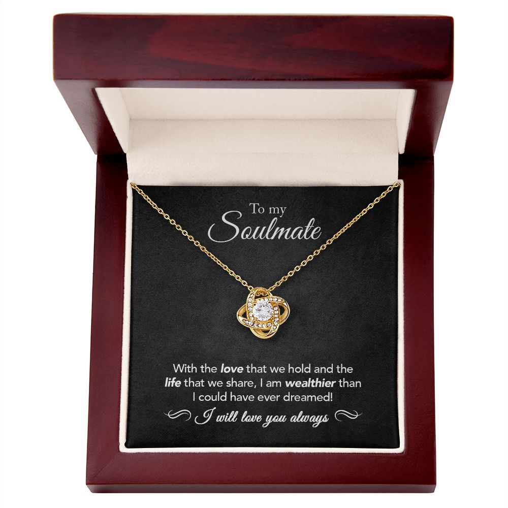To My Soulmate | Wealthier Than | Love Knot Necklace Black Message Card