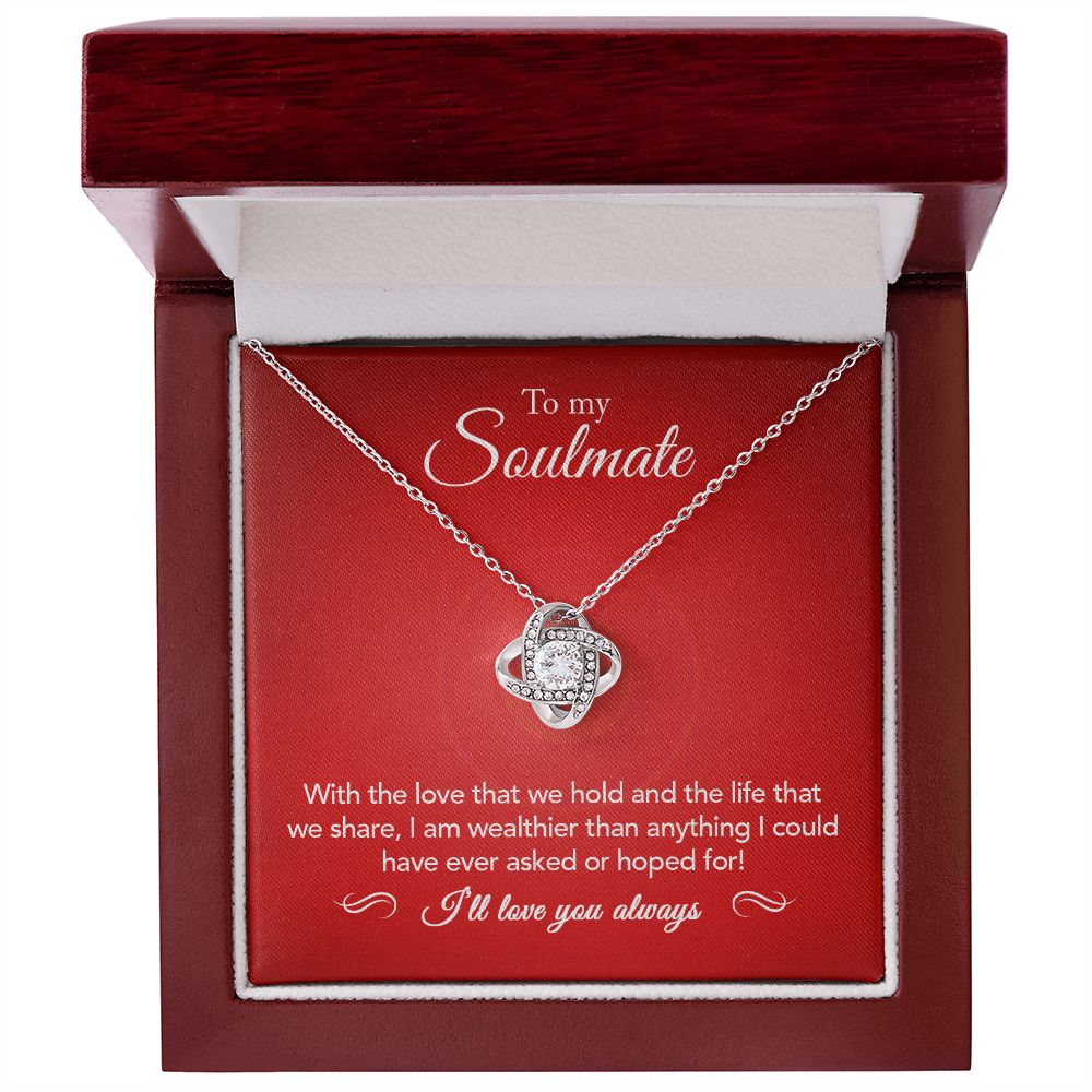 To My Soulmate | Wealthier Than | Love Knot Necklace | Crimson Card