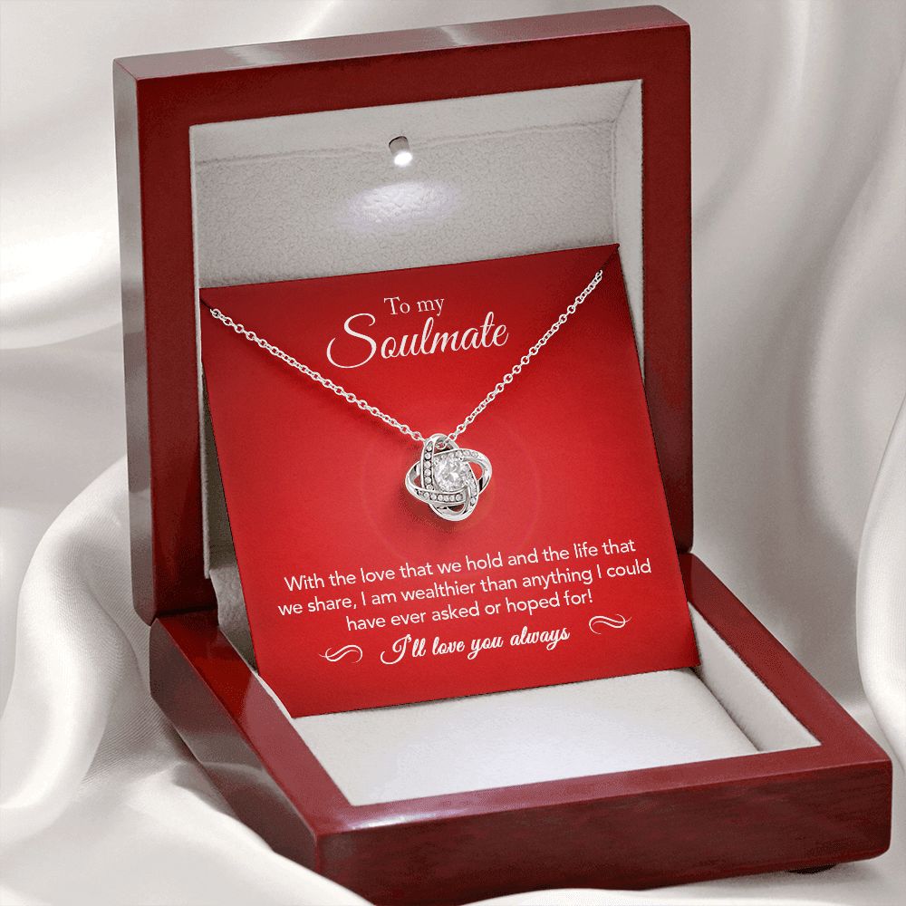 To My Soulmate | Wealthier Than | Love Knot Necklace | Crimson Card