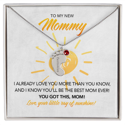 To My New Mommy Personalized Baby Feet Necklace, You Got This, Sunshine, Gift for Mom, Mother's Day Gift