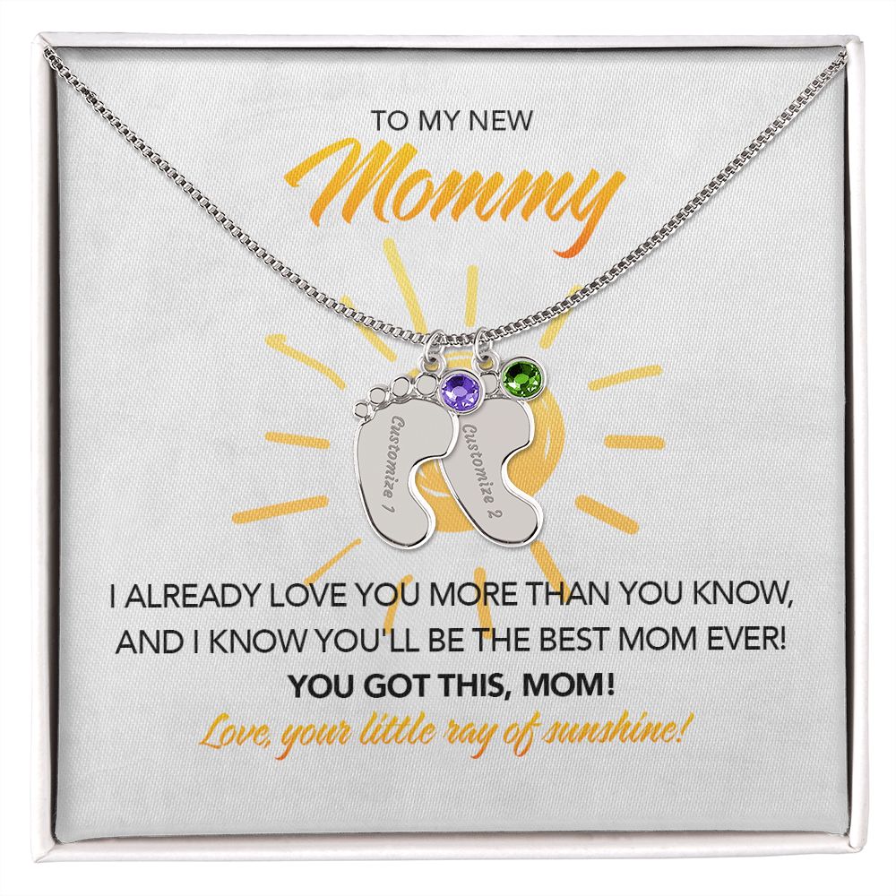 To My New Mommy Personalized Baby Feet Necklace, You Got This, Sunshine, Gift for Mom, Mother's Day Gift