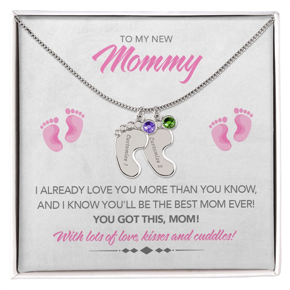 To My New Mommy Personalized Baby Feet Necklace, You Got This, Pink, Gift for Mom, Mother's Day Gift