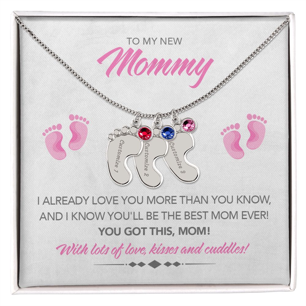 To My New Mommy Personalized Baby Feet Necklace, You Got This, Pink, Gift for Mom, Mother's Day Gift