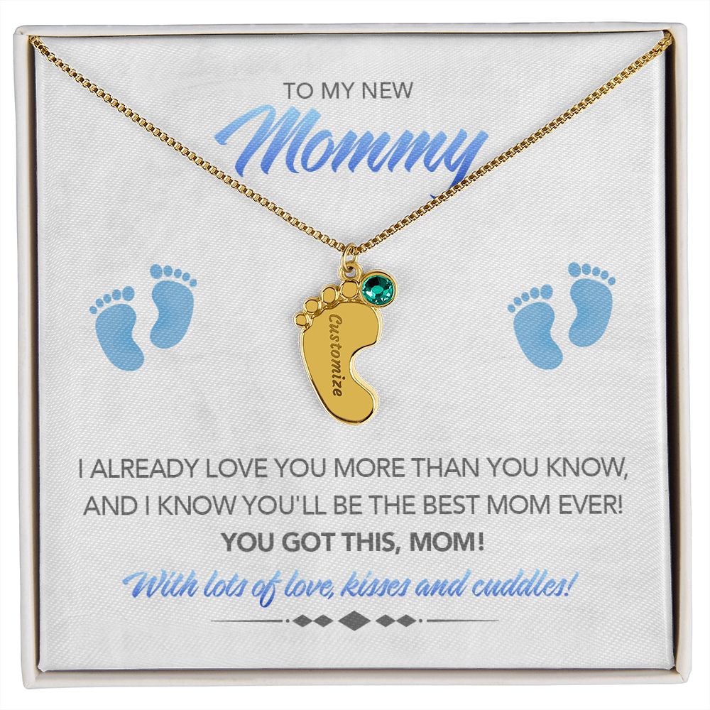 To My New Mommy Personalized Baby Feet Necklace, You Got This, Blue, Gift for Mom, Mother's Day Gift