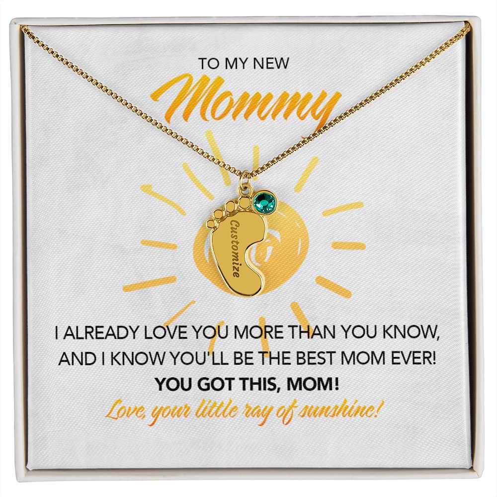 To My New Mommy Personalized Baby Feet Necklace, You Got This, Sunshine, Gift for Mom, Mother's Day Gift