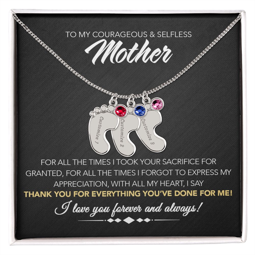 To My Courageous & Selfless Mother - Personalized Baby Feet Necklace with Birthstone
