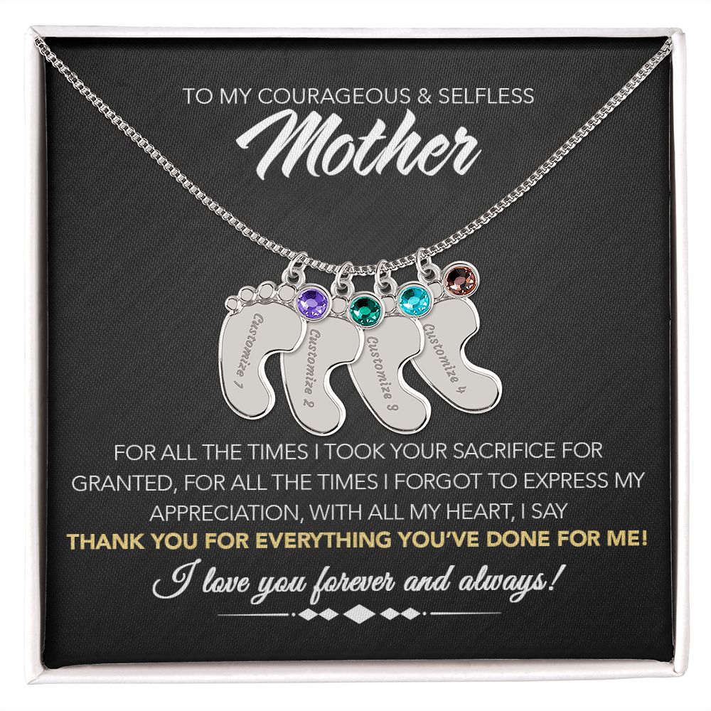 To My Courageous & Selfless Mother - Personalized Baby Feet Necklace with Birthstone