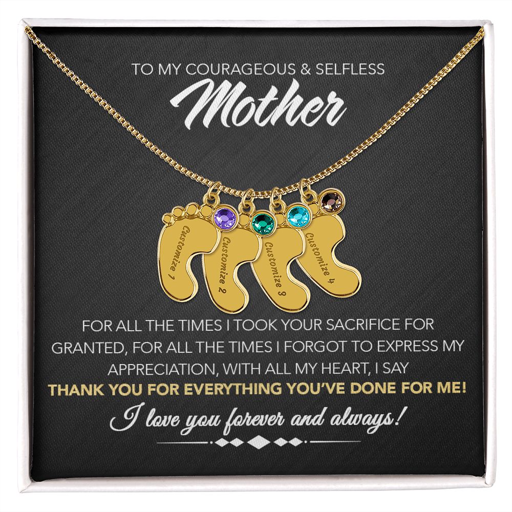 To My Courageous & Selfless Mother - Personalized Baby Feet Necklace with Birthstone