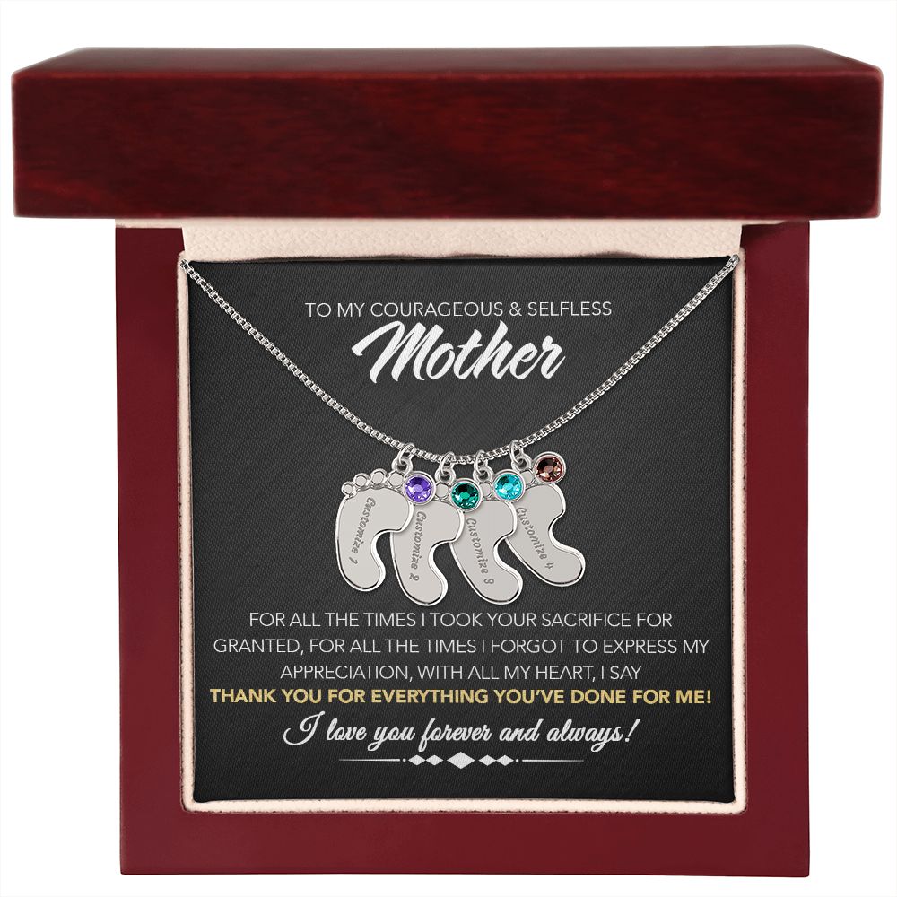 To My Courageous & Selfless Mother - Personalized Baby Feet Necklace with Birthstone