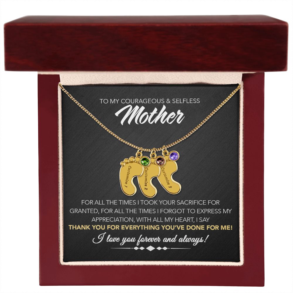 To My Courageous & Selfless Mother - Personalized Baby Feet Necklace with Birthstone