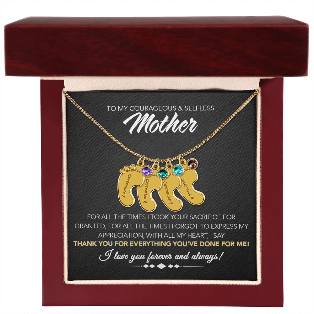 To My Courageous & Selfless Mother - Personalized Baby Feet Necklace with Birthstone